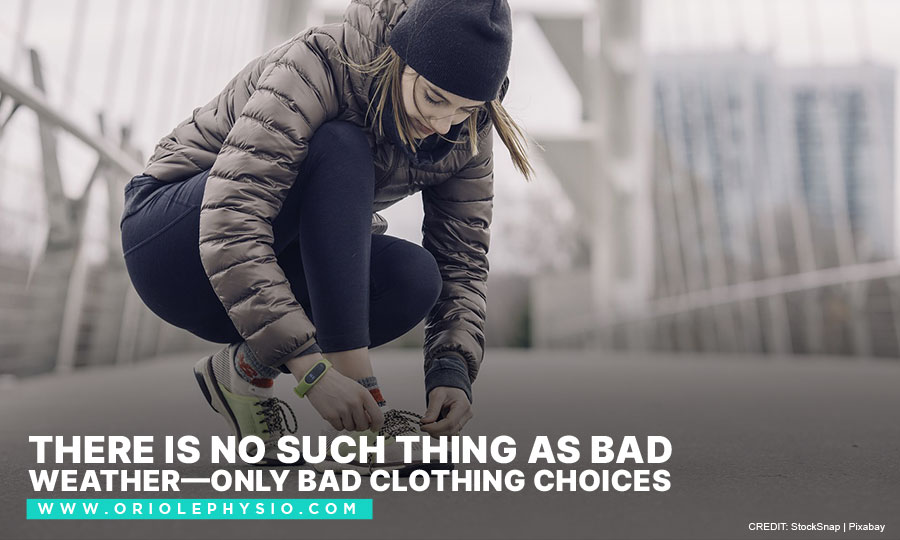 CAPTION: There is no such thing as bad weather—only bad clothing choices